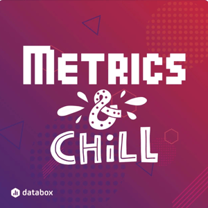 Metrics and Chill Podcasr